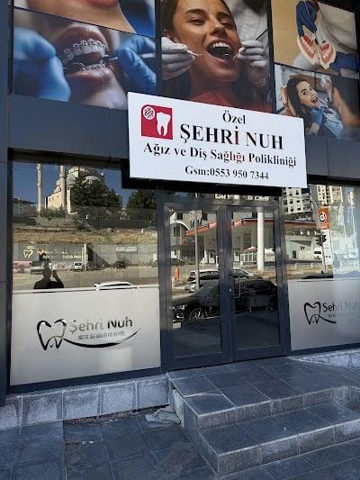 Özel ŞehriNuh Ağız ve Diş Sağlığı Polikliniği