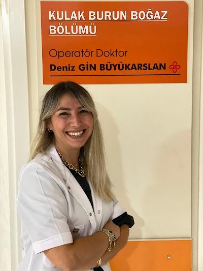Op. Dr. Deniz Gin Büyükarslan, Kulak Burun Boğaz