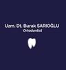 Ortodontist Dr. Burak Sarıoğlu